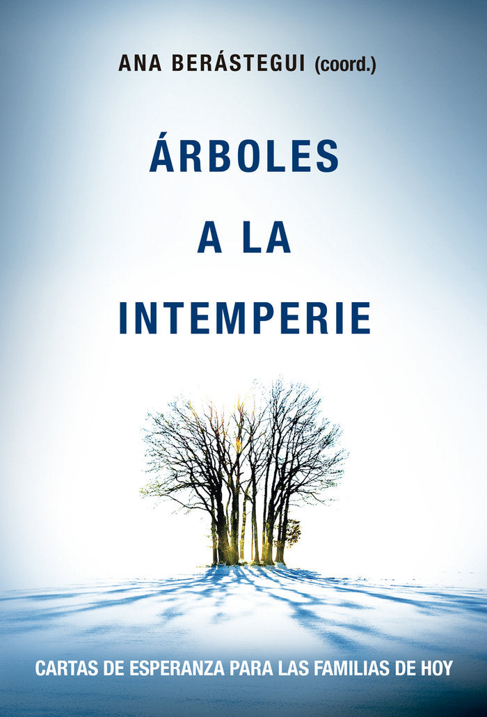 Arboles a la intemperie, de Berastegui, Ana | portada del libro