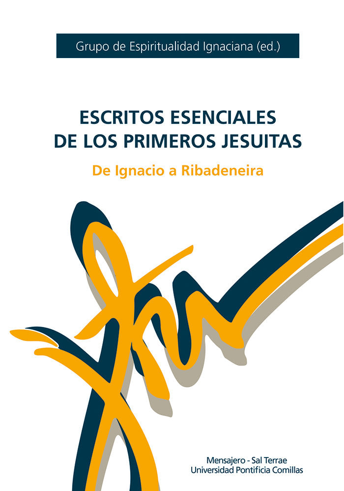 Escritos esenciales de los primeros jesuitas, de Grupo espiritualidad ignaciana | portada del libro