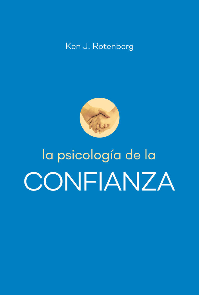 La psicolgía de la confianza, de Rotenberg, Ken J. | portada del libro