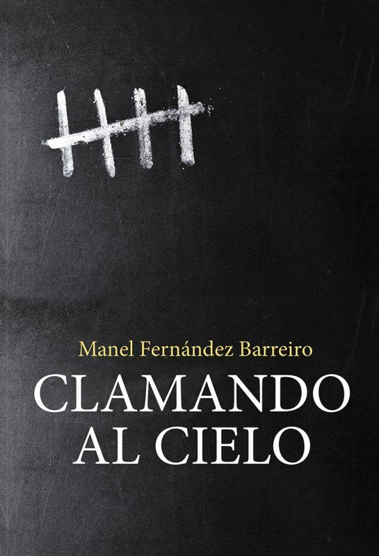 CLAMANDO AL CIELO, de FERNANDEZ BARREIRO, MANEL | portada del libro