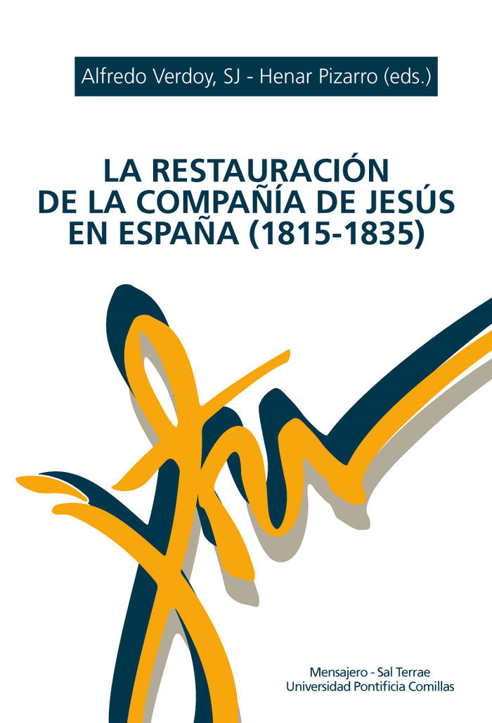 RESTAURACION DE LA COMPAÑIA DE JESUS EN ESPAÑA, de PIZARRO | portada del libro