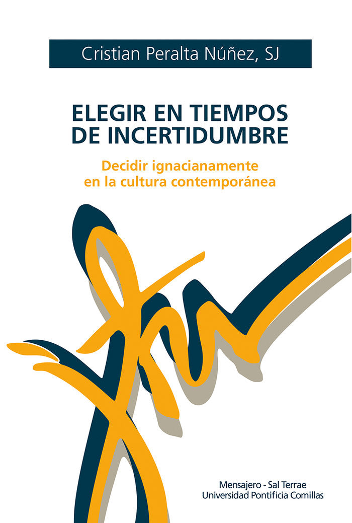 Elegir en tiempos de incertidumbre, de Peralta, Cristian | portada del libro