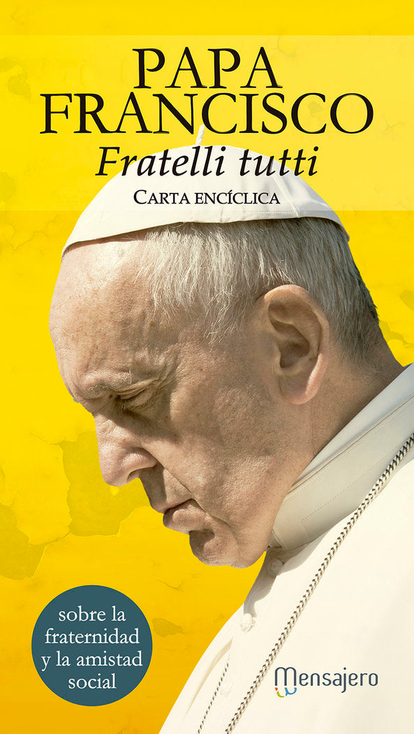 Fratelli tutti. Carta encíclica, de Bergoglio, Francisco M. | portada del libro