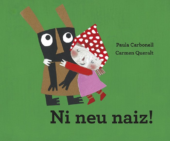 Ni neu naiz!, de PAULA CARBONELL-CARMEN QUERALT | portada del libro