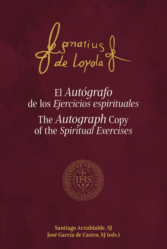 AUTOGRAFO DE LOS EJERCICIOS ESPIRITUALES, EL, de GARCIA DE CASTRO VALDES, JOSE | portada del libro
