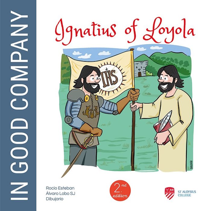 IGNATIUS OF LOYOLA: IN GOOD COMPANY, de LOBO, ALVARO | portada del libro