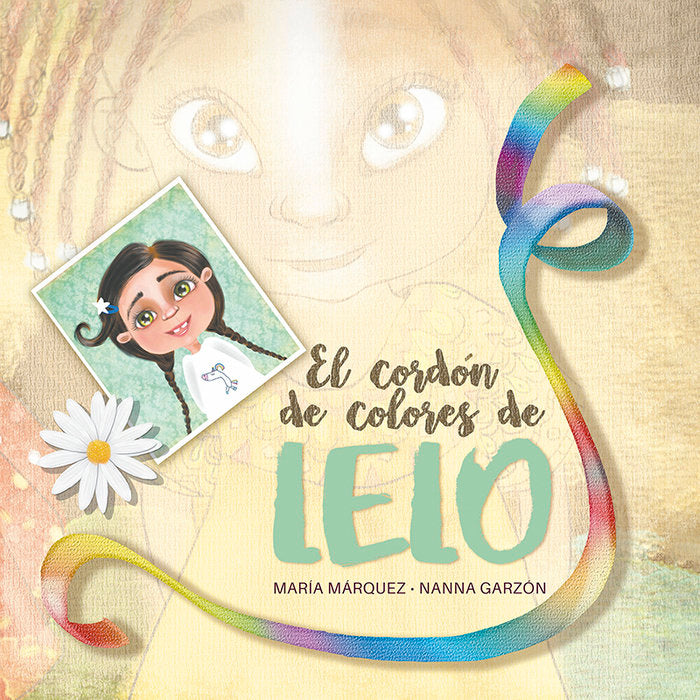EL CORDON DE COLORES DE LELO, de MARQUEZ, MARIA | portada del libro