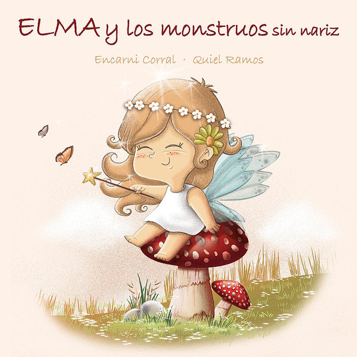 ELMA Y LOS MONSTRUOS SIN NARIZ, de RAMOS, QUIEL | portada del libro