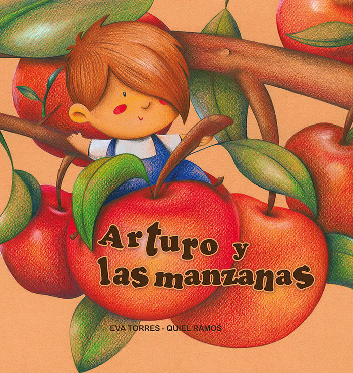 ARTURO Y LAS MANZANAS, de TORRES, EVA | portada del libro