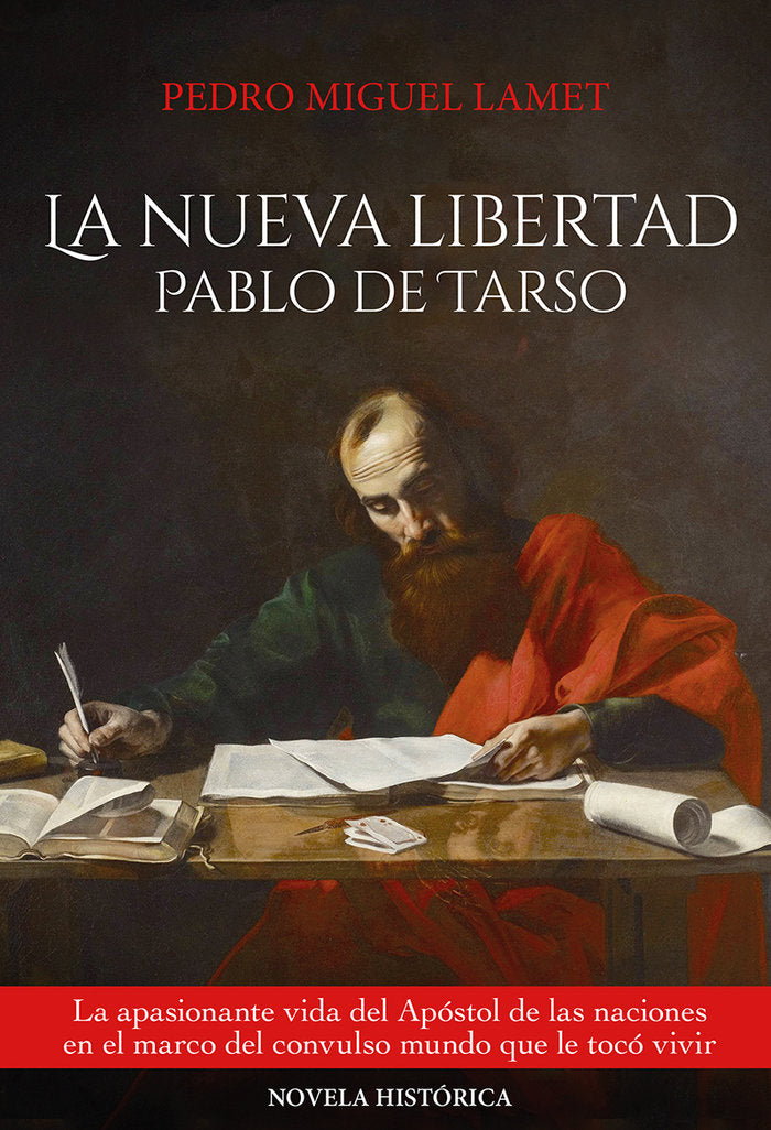 LA NUEVA LIBERTAD: PABLO DE TARSO, de PEDRO MIGUEL LAMET | portada del libro
