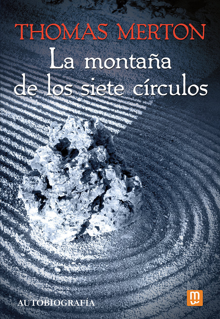 LA MONTAÑA DE LOS SIETE CIRCULOS, de THOMAS MERTON | portada del libro