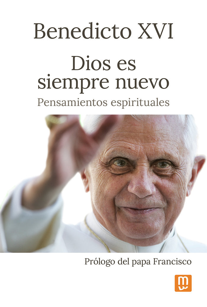 DIOS ES SIEMPRE NUEVO, de BENEDICTO XVI | portada del libro