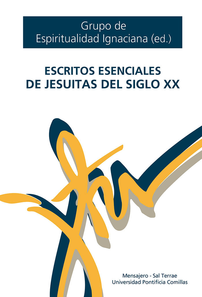 ESCRITOS ESENCIALES DE JESUITAS SIGLO XX, de GRUPO DE ESPIRITUALIDAD IGNACIANA (ED.) | portada del libro