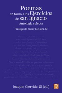 POEMAS EN TORNO A LOS EJERCICIOS DE SAN IGNACIO, de CIERVIDE, JOAQUIN | portada del libro
