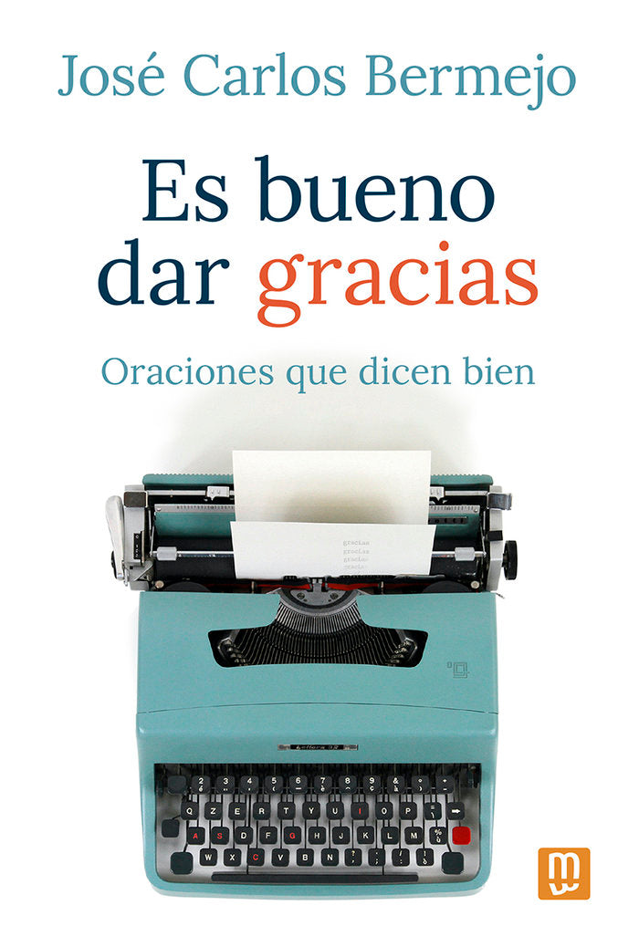 ES BUENO DAR GRACIAS, de BERMEJO, JOSE CARLOS | portada del libro