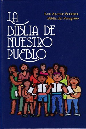 BIBLIA DE NUESTRO PUEBLO - GRANDE TAPA DURA, de ALONSO SCHOKEL,LUIS | portada del libro