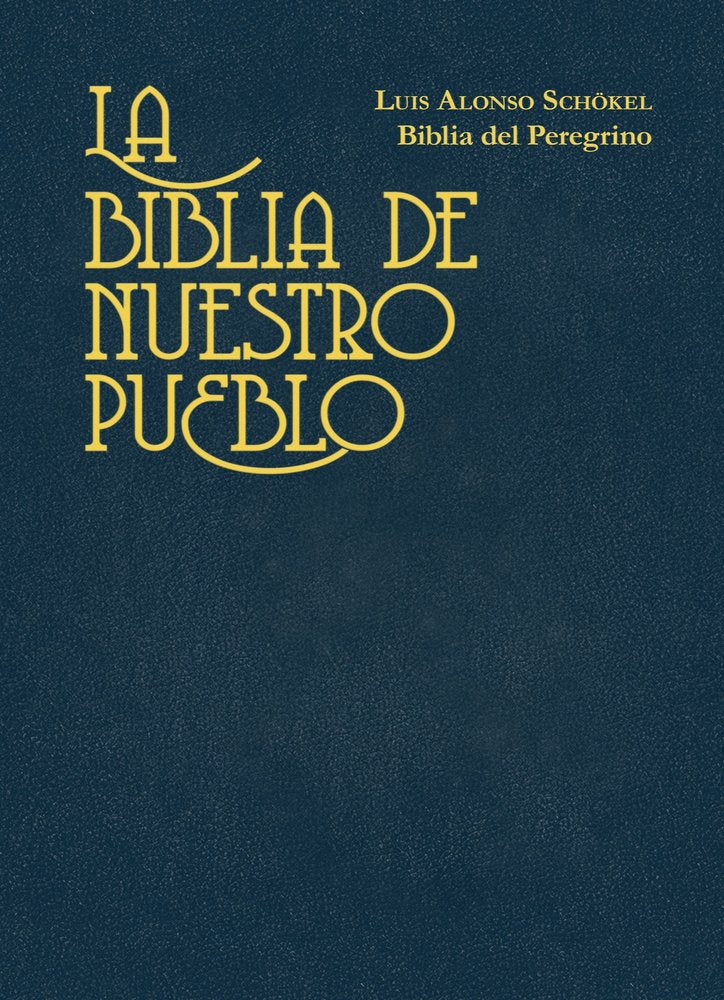 BIBLIA DE NUESTRO PUEBLO (BOLS.VINILO) NUEVA ED, de SCHOKEL, L.A. | portada del libro