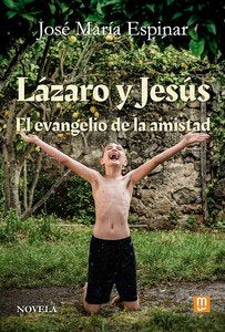 LAZARO Y JESUS, de ESPINAR, JOSE MARIA | portada del libro