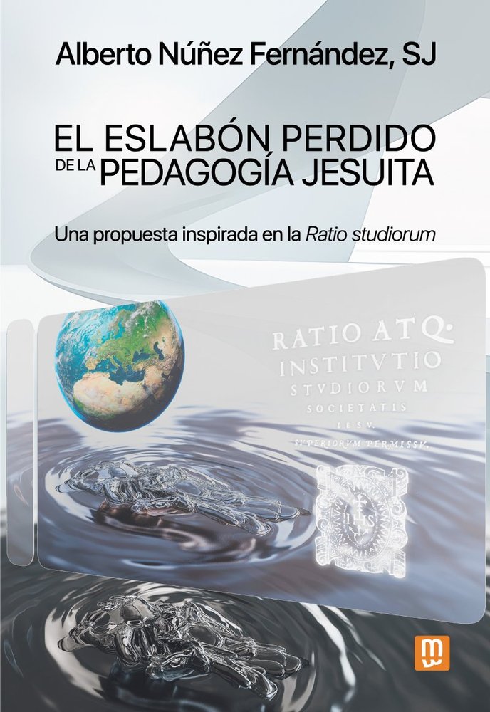 ESLABON PERDIDO DE LA PEDAGOGIA JESUITA, de NUÑEZ FERNANDEZ SJ, ALBERTO | portada del libro