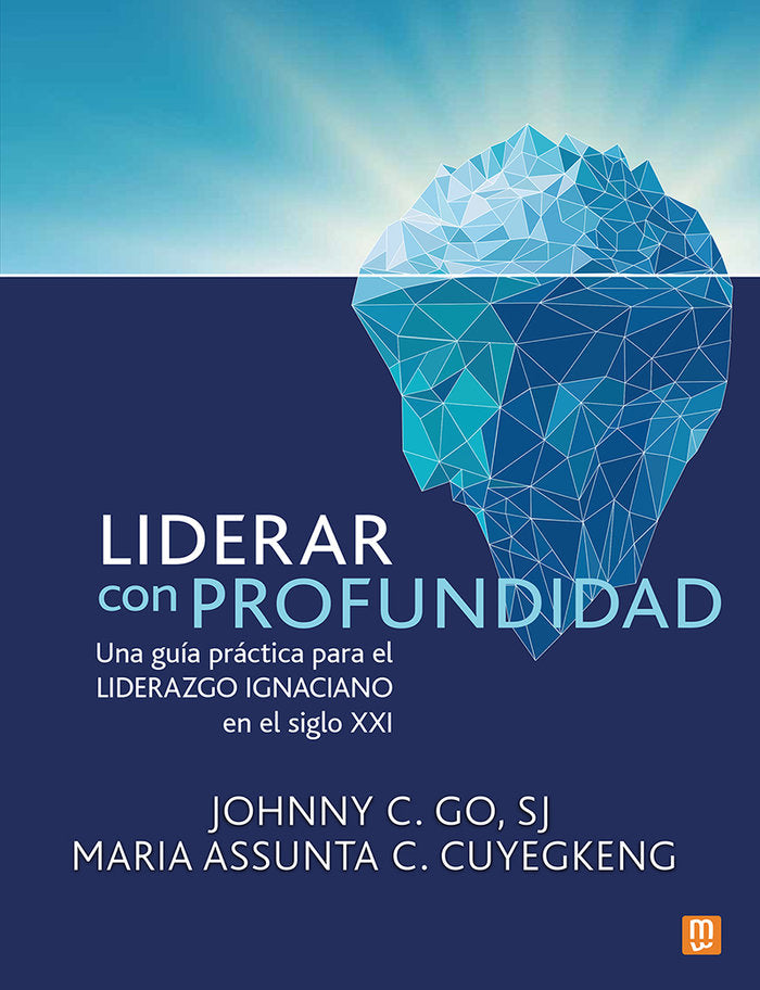 LIDERAR CON PROFUNDIDAD, de JOHNNY C. GO SJ | portada del libro