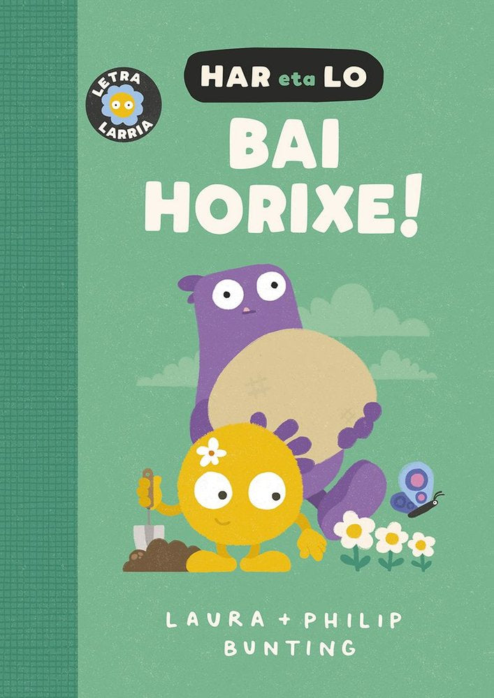 BAI HORIXE!., de LAURA BUNTING-PHILIP BUNTING | portada del libro