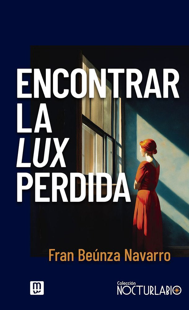 ENCONTRAR LA LUX PERDIDA, de FRAN BEUNZA NAVARRO | portada del libro