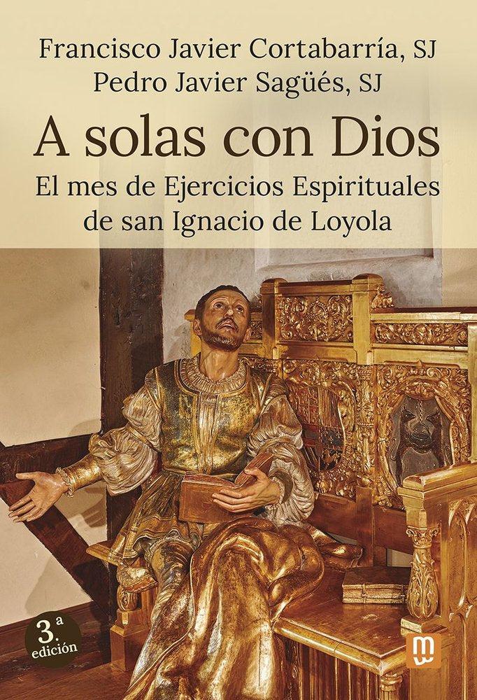 A solas con Dios, de CORTABARRIA, SJ, FRANCISCO JAVIER | portada del libro