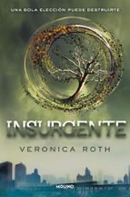Insurgente (Divergente  2), de Veronica Roth | portada del libro