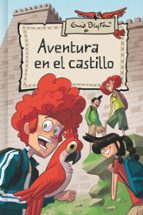 Aventura en el castillo (Aventuras  2), de Enid Blyton | portada del libro