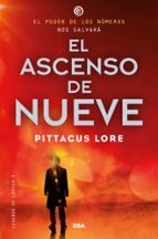 El ascenso de Nueve (Legados de Lorien  3), de Pittacus Lore | portada del libro