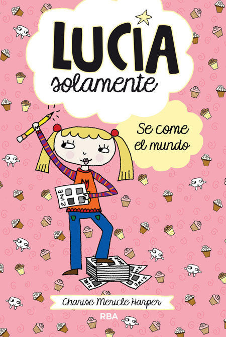 Se come el mundo (Lucía solamente  5), de Harper Charise Mericle | portada del libro