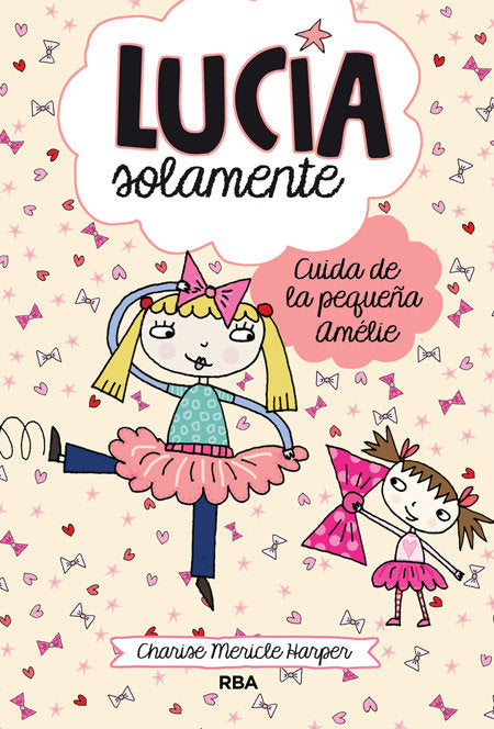 Cuida de la pequeña Amélie (Lucía solamente  6), de Harper Charise Mericle | portada del libro