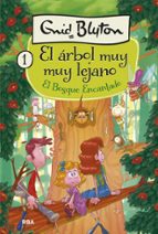 El bosque encantado (El árbol muy muy lejano  1), de Enid Blyton | portada del libro