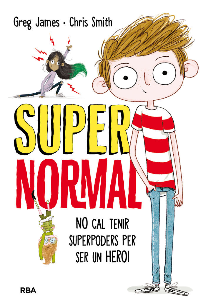No cal tenir superpoders per ser un heroi (Supernormal  1), de SMITH | portada del libro