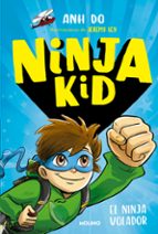 El ninja volador (Ninja Kid  2), de Anh Do | portada del libro