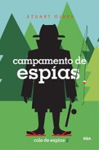 Campamento de espías (Cole de espías  2), de STUART GIBBS | portada del libro