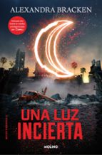 Una luz incierta (Mentes poderosas  3), de Alexandra Bracken | portada del libro