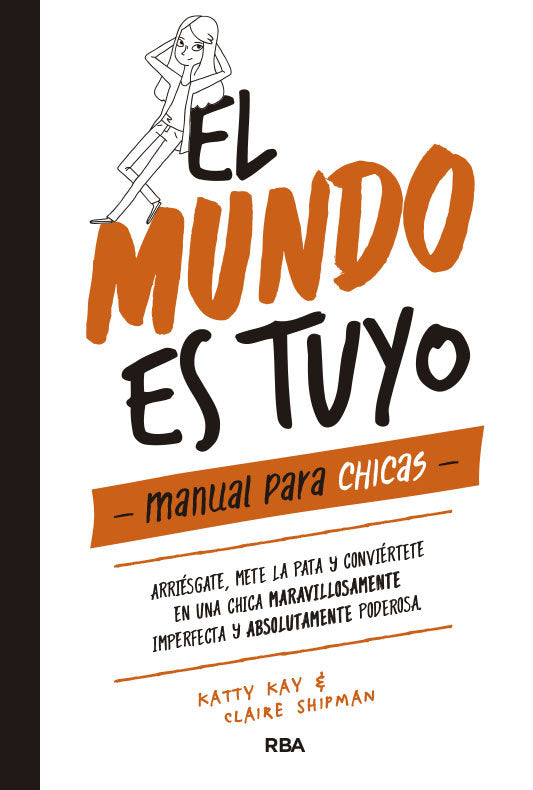 El mundo es tuyo, de Shipman Claire#Kay Katty | portada del libro