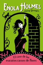 El caso de los extraños ramos de flores (Las aventuras de Enola Holmes  3), de Nancy Springer | portada del libro