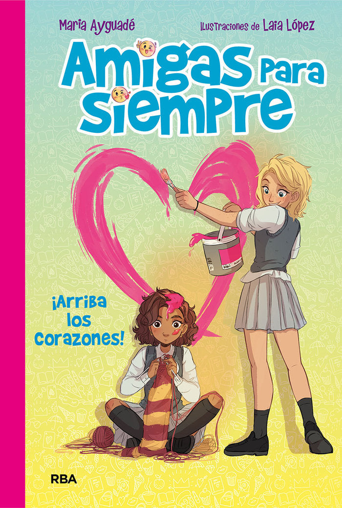 ¡Arriba los corazones! (Amigas para siempre  2), de Ayguadé Jarque | portada del libro