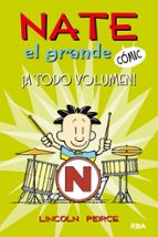 ¡A todo volumen! (Nate el Grande [Cómic]  2), de Lincoln Peirce | portada del libro