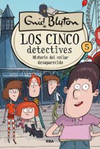 Misterio del collar desaparecido (Los cinco detectives  5), de Enid Blyton | portada del libro