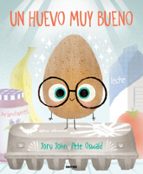 Un huevo muy bueno, de Jory John | portada del libro