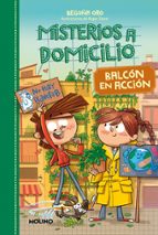 Balcón en acción (Misterios a domicilio  8), de Begoña Oro | portada del libro