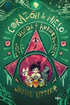 Huida de Aurora (Corazón de hielo  2), de Jamie Littler | portada del libro