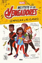 ¡Empiezan las clases! (Instituto de los vengadores  1), de Preeti Chhibber | portada del libro