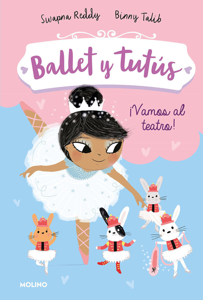 ¡Vamos al teatro! (Ballet y tutús  4), de REDDY | portada del libro