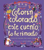 Colorín colorado este cuento lo he rimado, de Shia Green | portada del libro