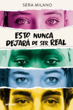Esto nunca dejará de ser real, de Sera Milano | portada del libro