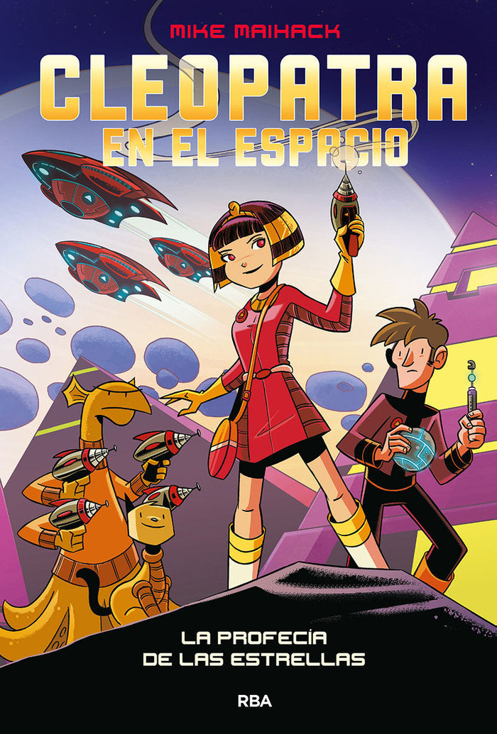 La profecía de las estrellas (Cleopatra en el espacio  1), de MAIHACK MIKE | portada del libro